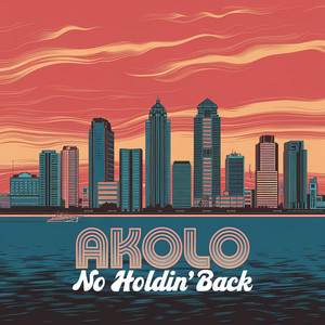 Akolo - No Holdin' Back