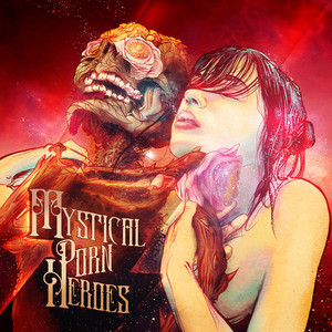 Mystical Porn Heroes - Single by Mystical Porn Heroes | Spotify
