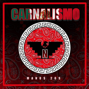 Carnalismo by Mano$_209