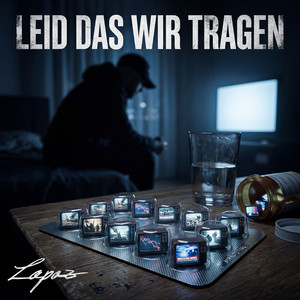 Leid Das Wir Tragen by Lapaz
