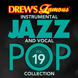 Drew's Famous Instrumental Jazz And Vocal Pop Collection (Vol. 19) album