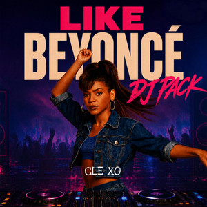 Like Beyoncé (Like That) - House Remix by Cleomclain