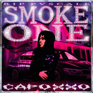 smoke one right now by Capoxxo, mayh3mp