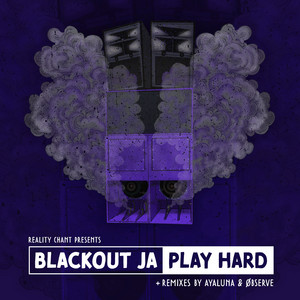 Play Hard by Blackout JA, Reality Chant