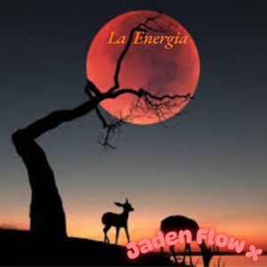 La Energia by Jaden Flowx