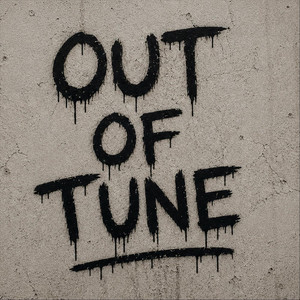 Out of Tune by Admiral van Snyder