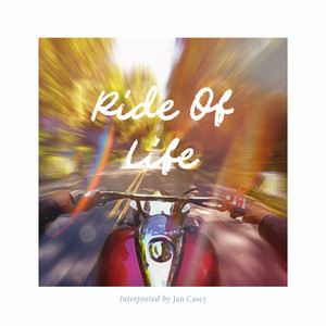 Ride of Life by KDR Music House, JAN CASEY