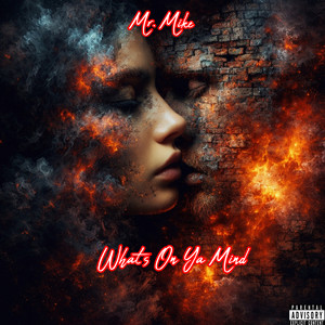 What's on Ya Mind by Mr. Mike
