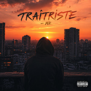 Traîtriste by Mk..