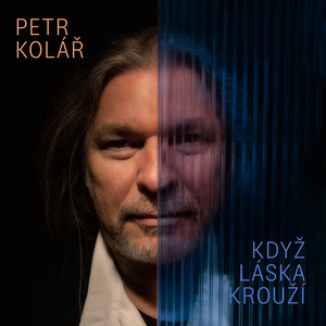 Když láska krouží - Single Version by Petr Kolář