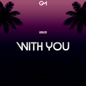 With You by Akmalov