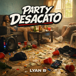 Party Desacato by Lyan B