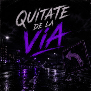QUITATE DE LA VIA by DJ PIZY
