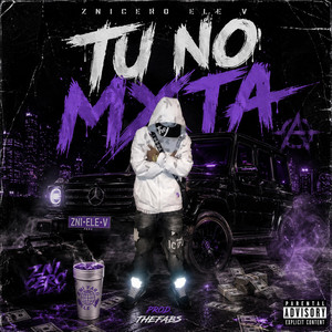 Tu no mxta by TheFabs, ZniCero ele v