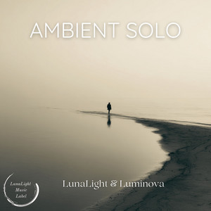 Ambient Solo by LunaLight, Luminova