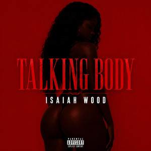 Talking Body by Isaiah Wood