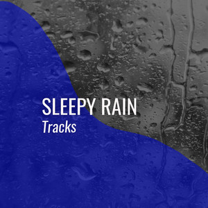 Mellow Sleepy Rain & Water Tracks album