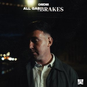 All Gas No Brakes by Gardna