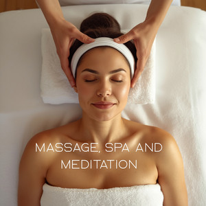 Massage, Spa and Meditation (5 Hours of Relaxing Sound Escape)