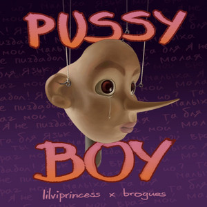 lilviprincess — Pussy Boy [Prod. by Noromeo]