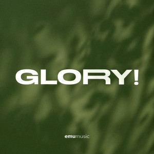 Glory! by Emu Music