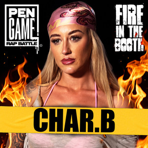 Fire in the Booth & PenGame - Char.b by Char.b, Charlie Sloth, Fire In The Booth, PENGAME RAP BATTLE, Margs