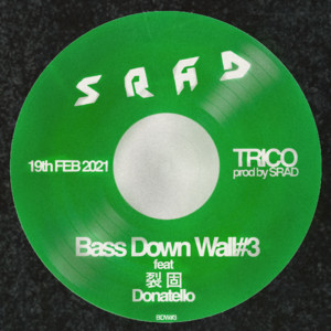 Bass Down Wall#3-1 (feat. 裂固) by TRICO, Rekko