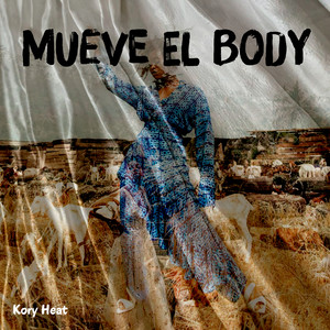 Mueve el Body by Kory Heat