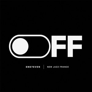 OFF by New Jazz France, End7even