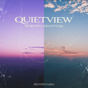 Morning Gratitude by Quiet View