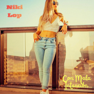 CON MALA INTENSIÓN by NIKI LOP