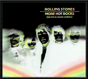 More Hot Rocks ( Big Hits & Fazed Cookies) - Compilation by The