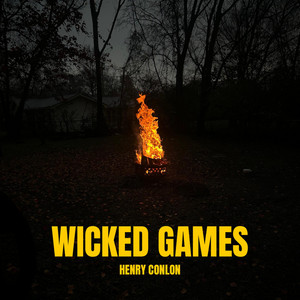 Wicked Games by Henry Conlon