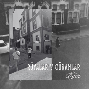 Efor & Lil Cheff - RÜYALAR v GÜNAHLAR