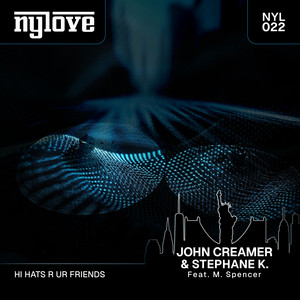 Hi Hats R Ur Friends by John Creamer, Stephane K