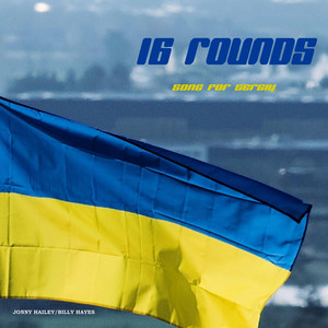 16 ROUNDS (SONG FOR SERGIY)