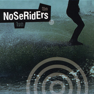 Noseriders