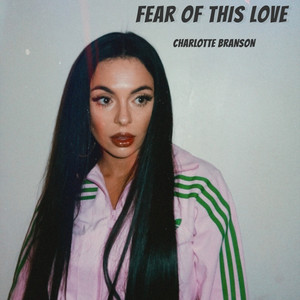 Fear Of This Love