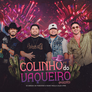 Os Barões da Pisadinha & Pedro Paulo & Alex - Colinho do Vaqueiro (Pocotó) [Ao Vivo]