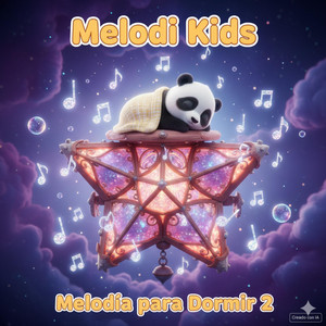 Melodía para Dormir 2 - Special Version by Melodikids