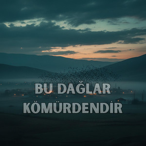 Bu Dağlar Kömürdendir by Uyan Artık Music