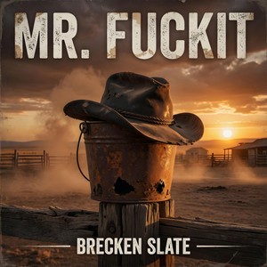 Mr. Fuckit by Brecken Slate