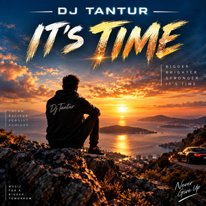 It's Time (Stay true) by Dj Tantur
