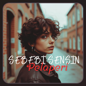 Sebebi Sensin