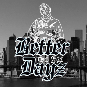 Better Dayz (TBG 2021) by Bølla, Roc Meiniac