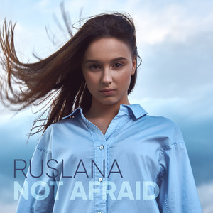 Not Afraid by RUSLANA