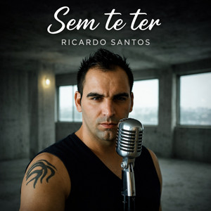 RICARDO SANTOS - Sem te ter