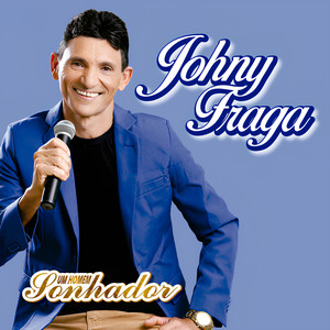 Johny Fraga - Um Homem Sonhador