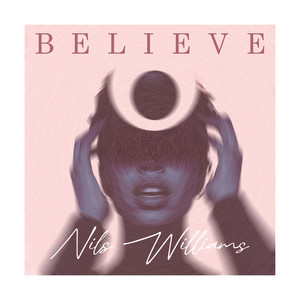 Believe by Nils Williams