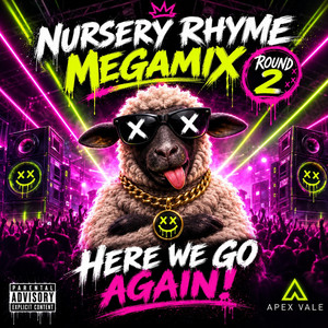 Nursery Rhyme Megamix Round 2 by Apex Vale